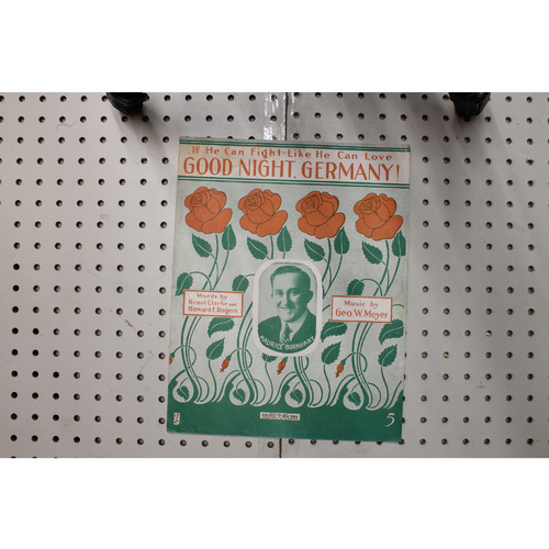 1917 - If he can fight like he can love good night Germany - Sheet Music