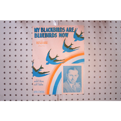 1928 - My blackbirds are bluebirds now - Sheet Music