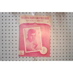 1951 - The little white cloud that cried Johnny Ray - Sheet Music