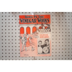 1925 - Down by the Winegar Woiks vinegar works - Sheet Music