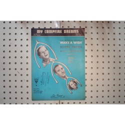 1937 - My campfire dreams Make-A-Wish - Sheet Music