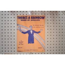 1928 - Theres a rainbow AL Jolson The singing fool - Sheet Music
