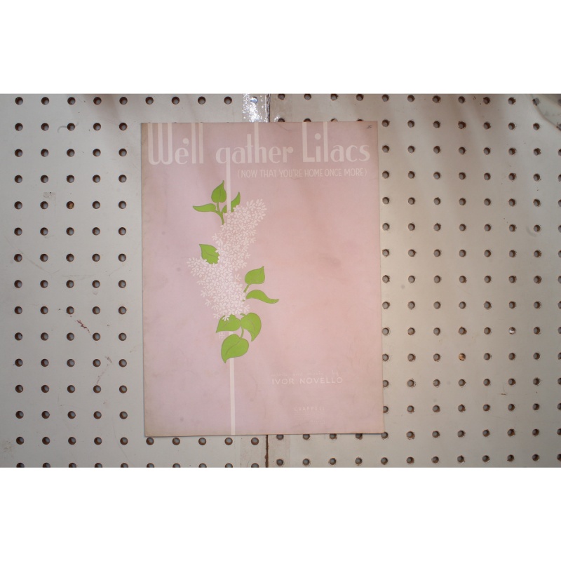 1945 - Well gather lilacs - Sheet Music