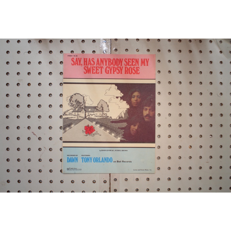 1973 - Say has anybody seen my sweet Gypsy Rose Tony Orlando - Sheet Music