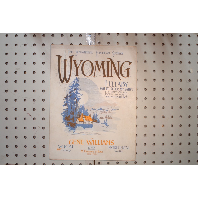 1920 - Wyoming lullaby go to sleep my baby - Sheet Music