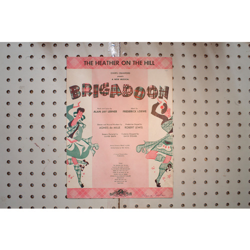 1947 - THE HEATHER ON THE HILL CHERYL CRAWFORD PRESNTS A NEW MUSICAL BRIGADOON -