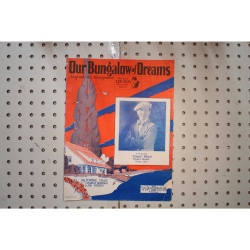 1927 - OUR BUNGALOW OF DREAMS BY TOMME MALIE, CHARLIE NEWMAN AND JOE VERGES - Sh