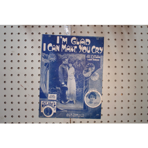 1918 - IM GLAD I CAN MAKE YOU CRY BY CHAS. R. MC CARRON AND CAREY MORGAN - Sheet
