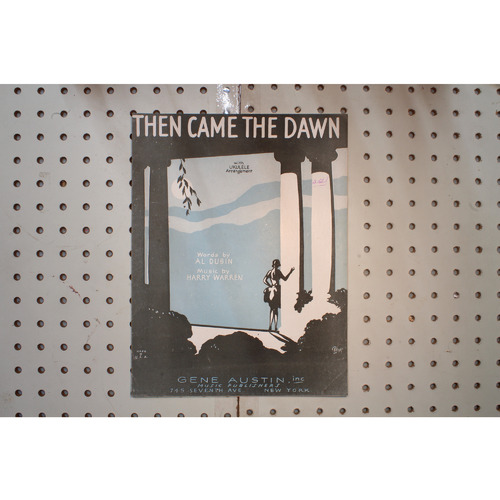 1928 - THEN CAME THE DAWN BY AL DUBIN AND HARRY WARREN - Sheet Music
