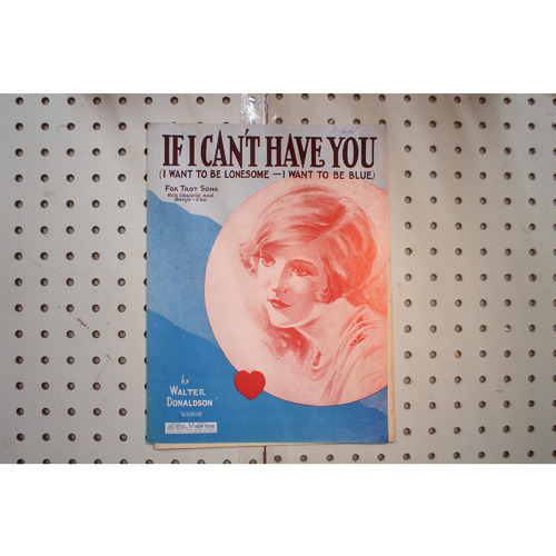 1927 - IF I CANT HAVE YOU BY WALTER DONALDSON - Sheet Music