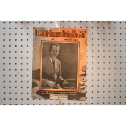 1923 - IF IT AINT GONNA RAIN NO MO BY WENDELL HALL - Sheet Music