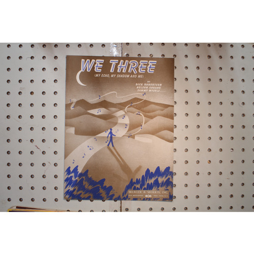 1940 - WE THREE ( MY ECHO , MY SHADOW AND ME BY DICK ROBERTSON , NELSON COGANE A