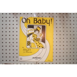 1922 - OH BABY BY BENNY DAVIS , JOE BURKE AND LOU HERSCHER - Sheet Music