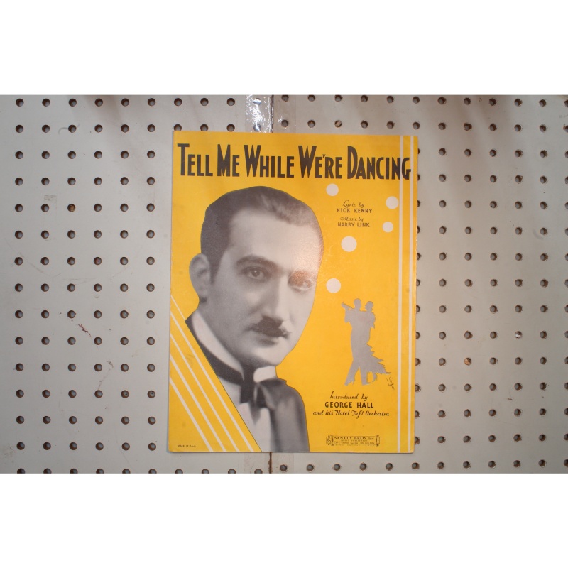 1932 - TELL ME WHILE WERE DANCING BY NICK KENNY AND HARRY LINK - Sheet Music