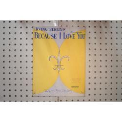 1926 - IRVING BERLIN'S BECAUSE I LOVE YOU - Sheet Music