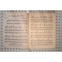 1907 - ANCHORS AWEIGH THE SONG OF THE NAVY BY CAPT. ALFRED H. MILES AND CHAS A.
