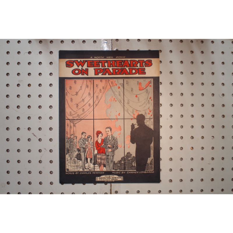 1928 - A WORTH WEIL SONG SWEETHEARTS ON PARADE - Sheet Music