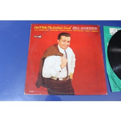 Bill Anderson (2) Get While The Gettins Good DL 4855 Vinyl LP - 50-039