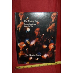 THE SWING ERA - BENNY GOODMAN INTO THE 70S 1972 TIME
