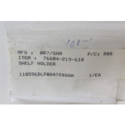 SAMSUNG 76604-219-610 SHELF HOLDER