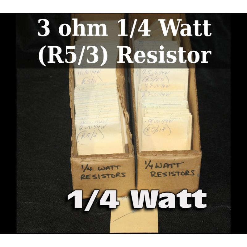 3 ohm 1/4 Watt (R5/3) Resistor  - 63843