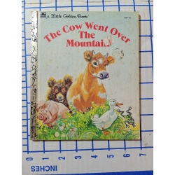 The Cow Went Over the Mountain Little Golden Book