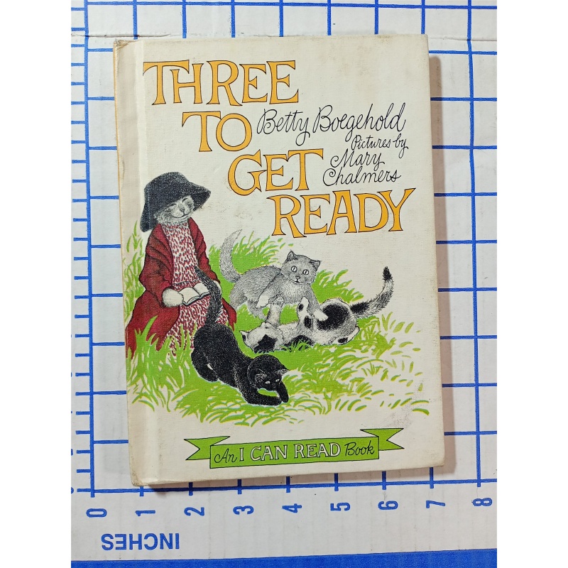 Three to Get Ready by Betty D. Boegehold (1965, Hardcover) An I Can Read Book