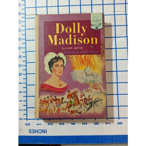 Dolly Madison by Jane Mayer Landmark Book 