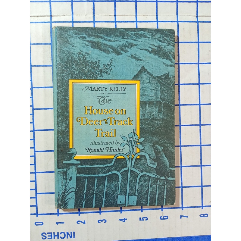 The House on Deer Track Trail Marty Kelly