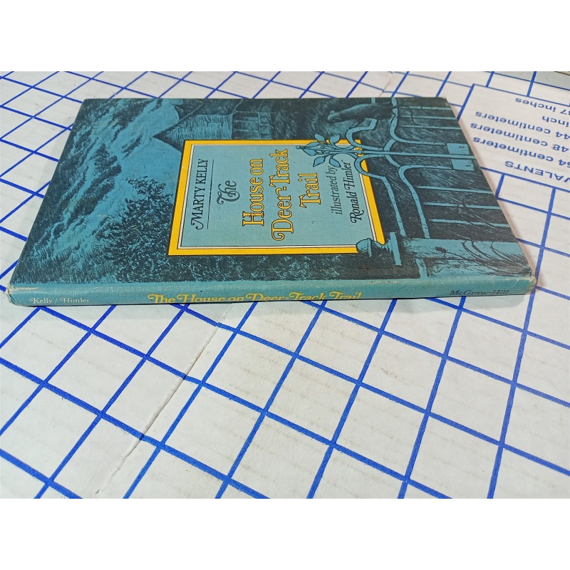 The House on Deer Track Trail Marty Kelly