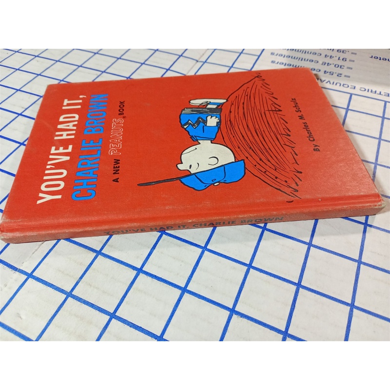 Youve had it, Charlie Brown, a New PEANUTS Book Schulz,