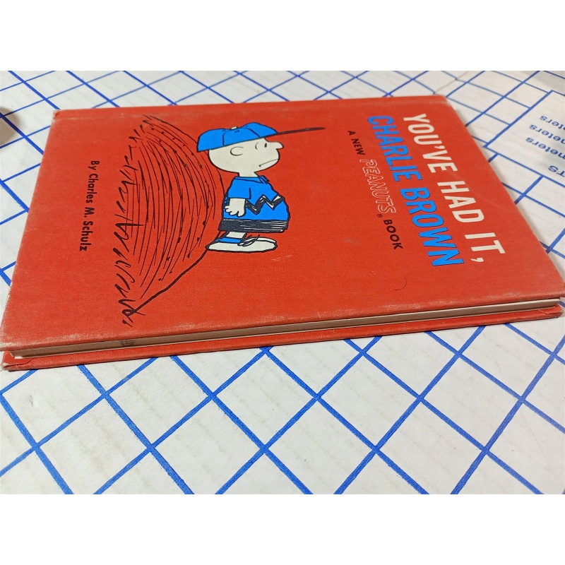 Youve had it, Charlie Brown, a New PEANUTS Book Schulz,