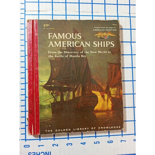 FAMOUS AMERICAN SHIPS The Golden Library of Knowledge