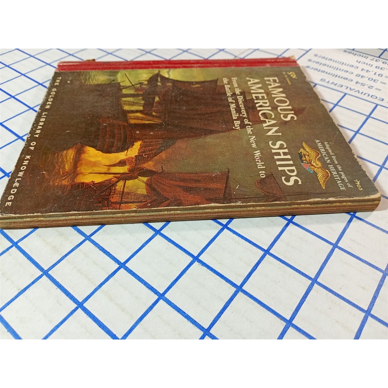 FAMOUS AMERICAN SHIPS The Golden Library of Knowledge