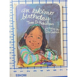 An Eskimo Birthday (Weekly Reader - Hardcover, by Tom D. Robinson