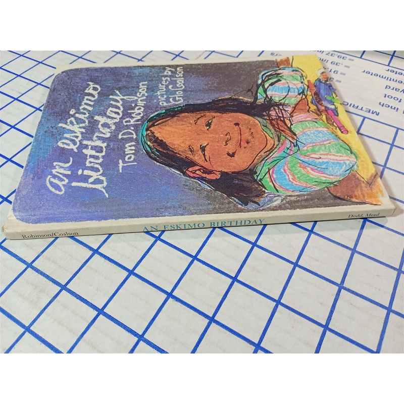 An Eskimo Birthday (Weekly Reader - Hardcover, by Tom D. Robinson