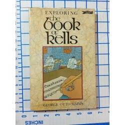 Exploring the Book of Kells - George Otto Simms
