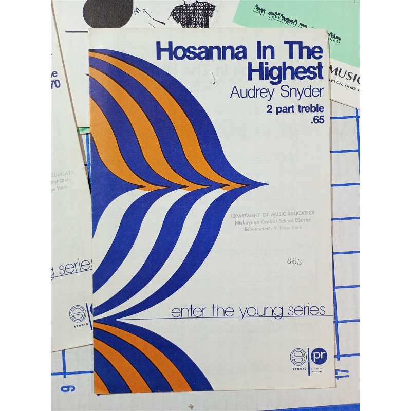  LOT 7 SHEET MUSIC HOSANA IN THE HIGHEST AUDREY SNYDER Niskayuna Central School