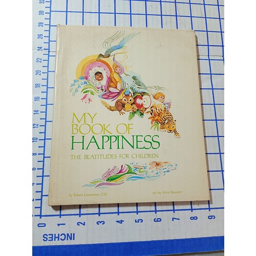 1976 My Book of Happiness: Beatitudes for Children by Eileen Lomasney HB