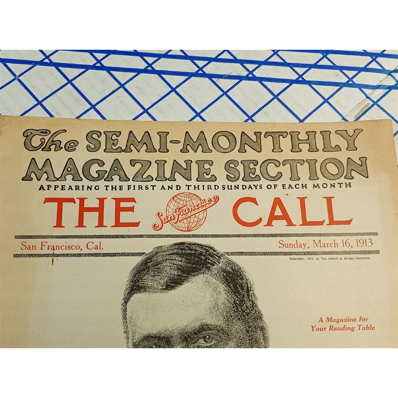 THE SEMI- MONTYLY MAGAZINE SECTION SUNDAY MARCH 16,1913