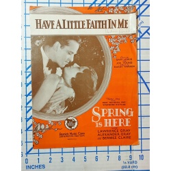 Sheet Music: HAVE A LITTLE FAITH IN ME (Spring Is Here)