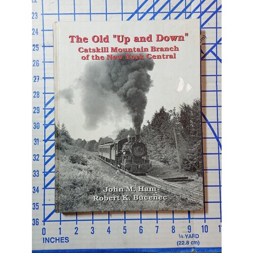 The Old "Up and Down" Catskill Mountain Branch of the New York Central