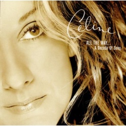 Celine Dion All The Way...A Decade Of Song CD, Compact Disc