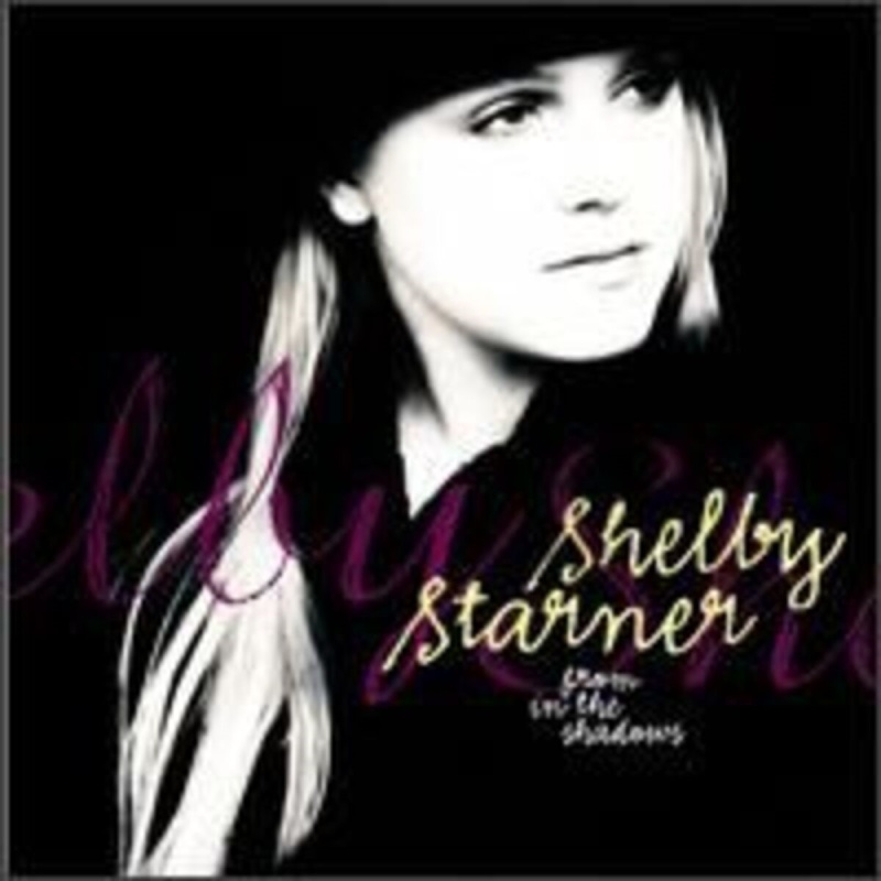 Shelby Starner From In The Shadows CD, Compact Disc