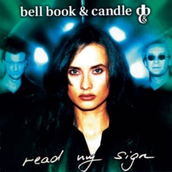 Bell, Book & Candle Read My Sign CD, Compact Disc