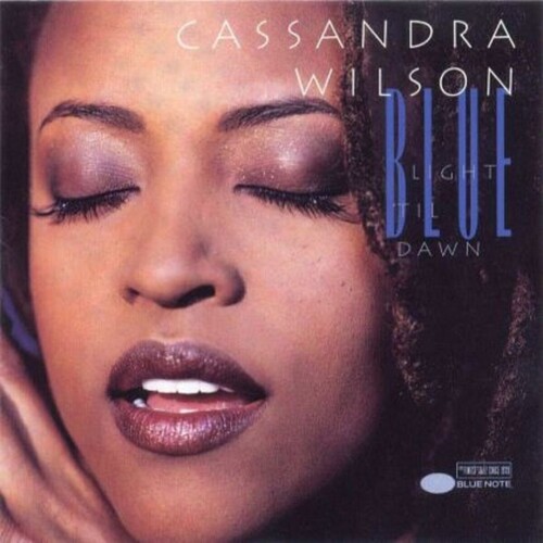 Cassandra Wilson Blue Light Til Dawn CD, Compact Disc