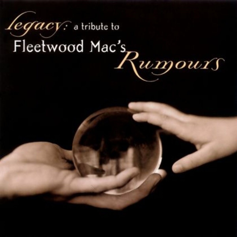 Various Artists Legacy: A Tribute To Fleetwood Macs Rumo CD, Compact Disc