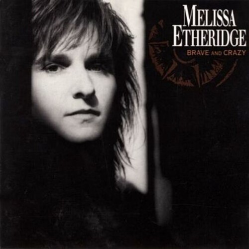 Melissa Etheridge Brave And Crazy CD, Compact Disc