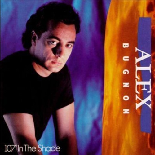 Alex Bugnon 107 Degrees In The Shade CD, Compact Disc