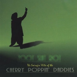 Cherry Poppin Daddies Zoot Suit Riot: The Swingin Hits  CD, Compact Disc